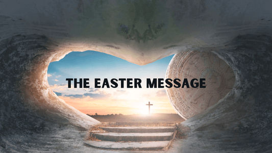 The Easter Message - 2FruitBearers