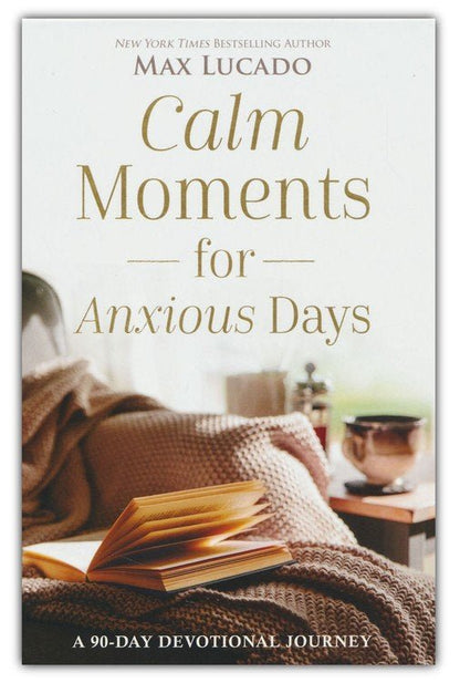 Calm Moments for Anxious Days: A 90 - Day Devotional Journey | Devotionals | 1