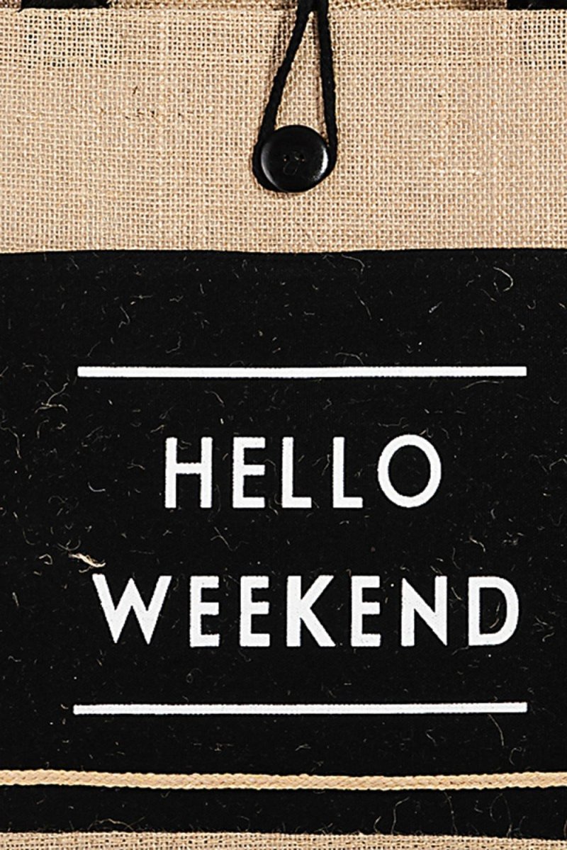 Fame Hello Weekend Burlap Tote Bag | | 5