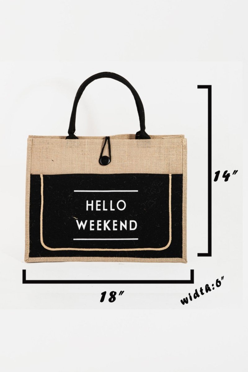 Fame Hello Weekend Burlap Tote Bag | | 3