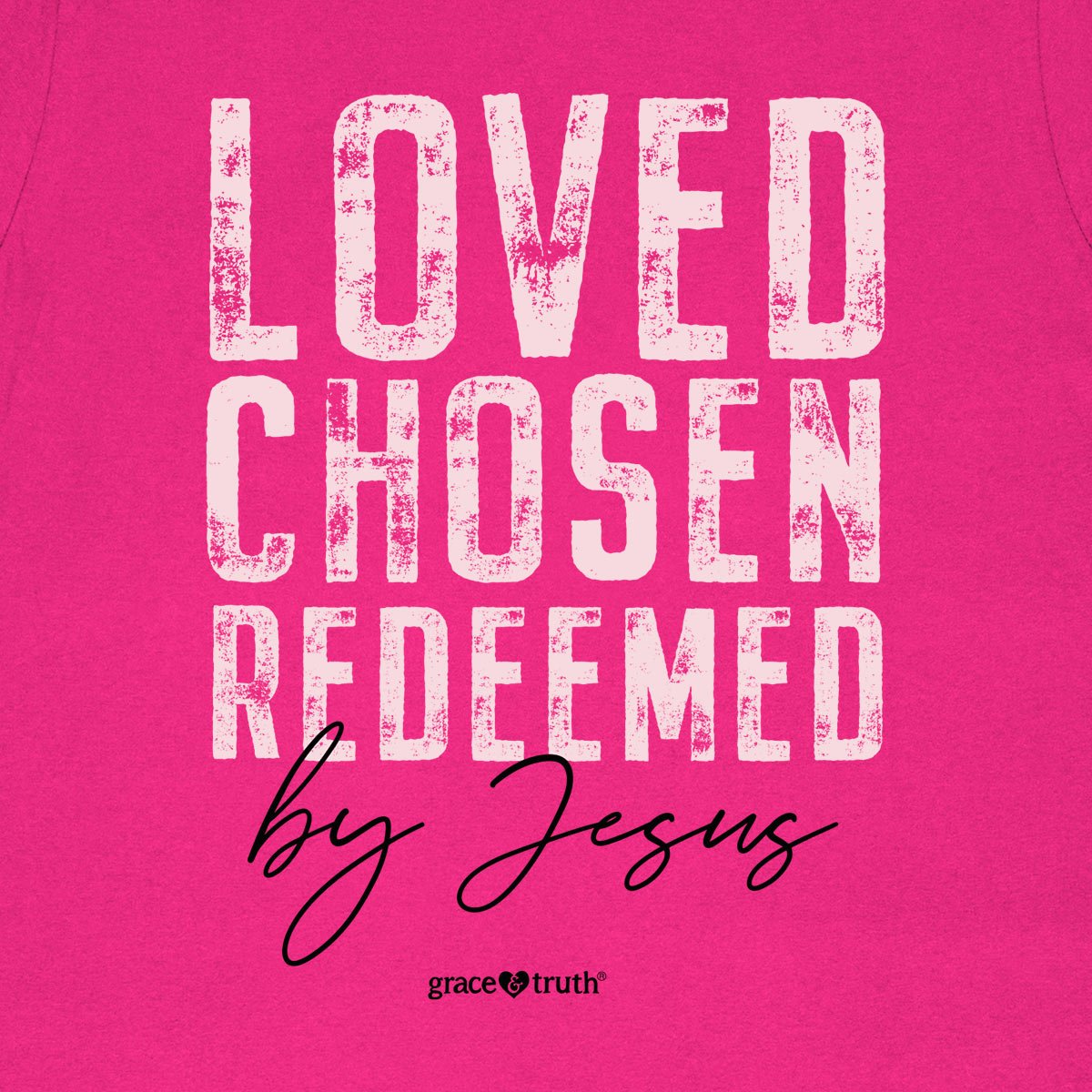 grace & truth Womens T-Shirt Loved Chosen Redeemed | Women's T-Shirts | 3