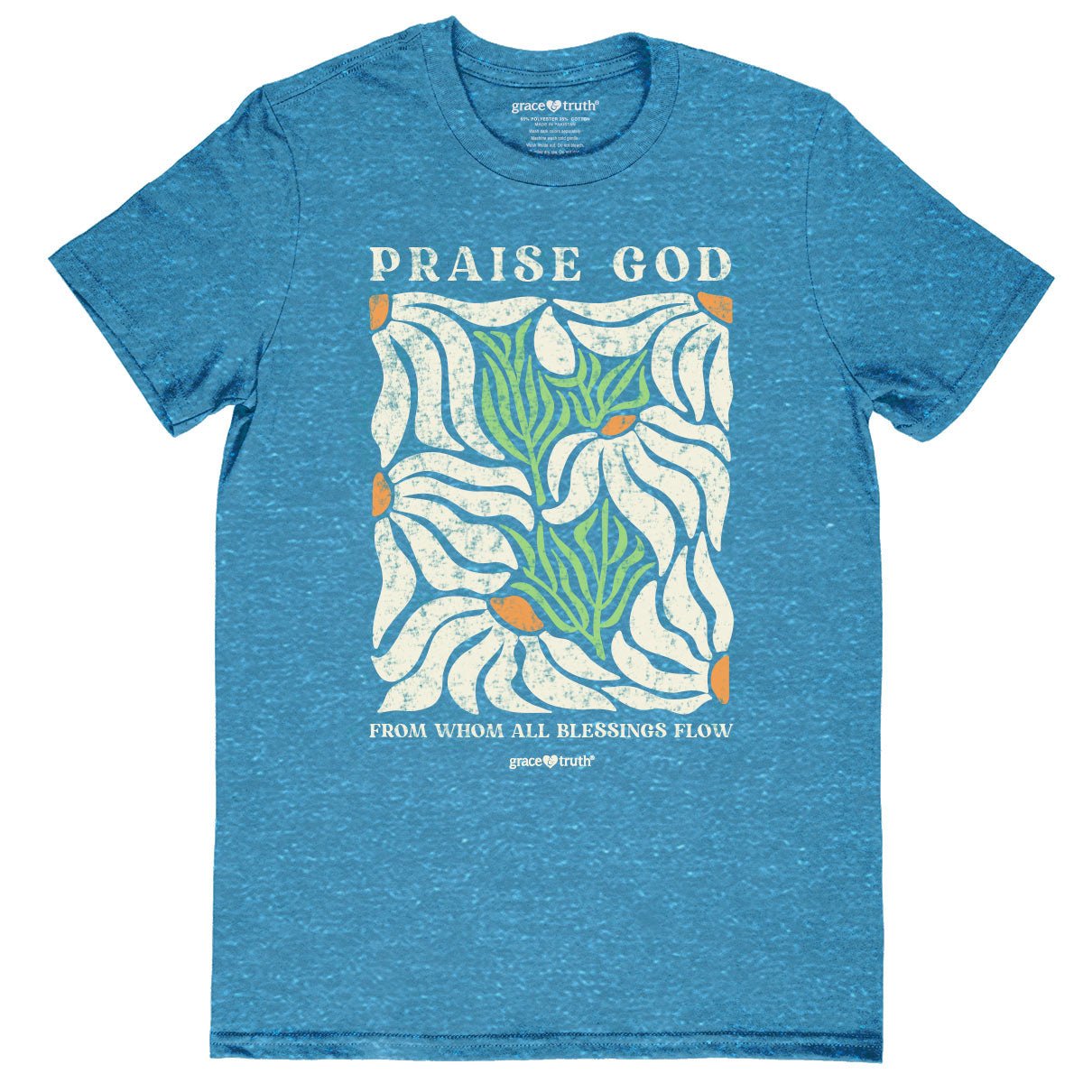 grace & truth Womens T-Shirt Praise God Flowers | Women's T-Shirts | 2