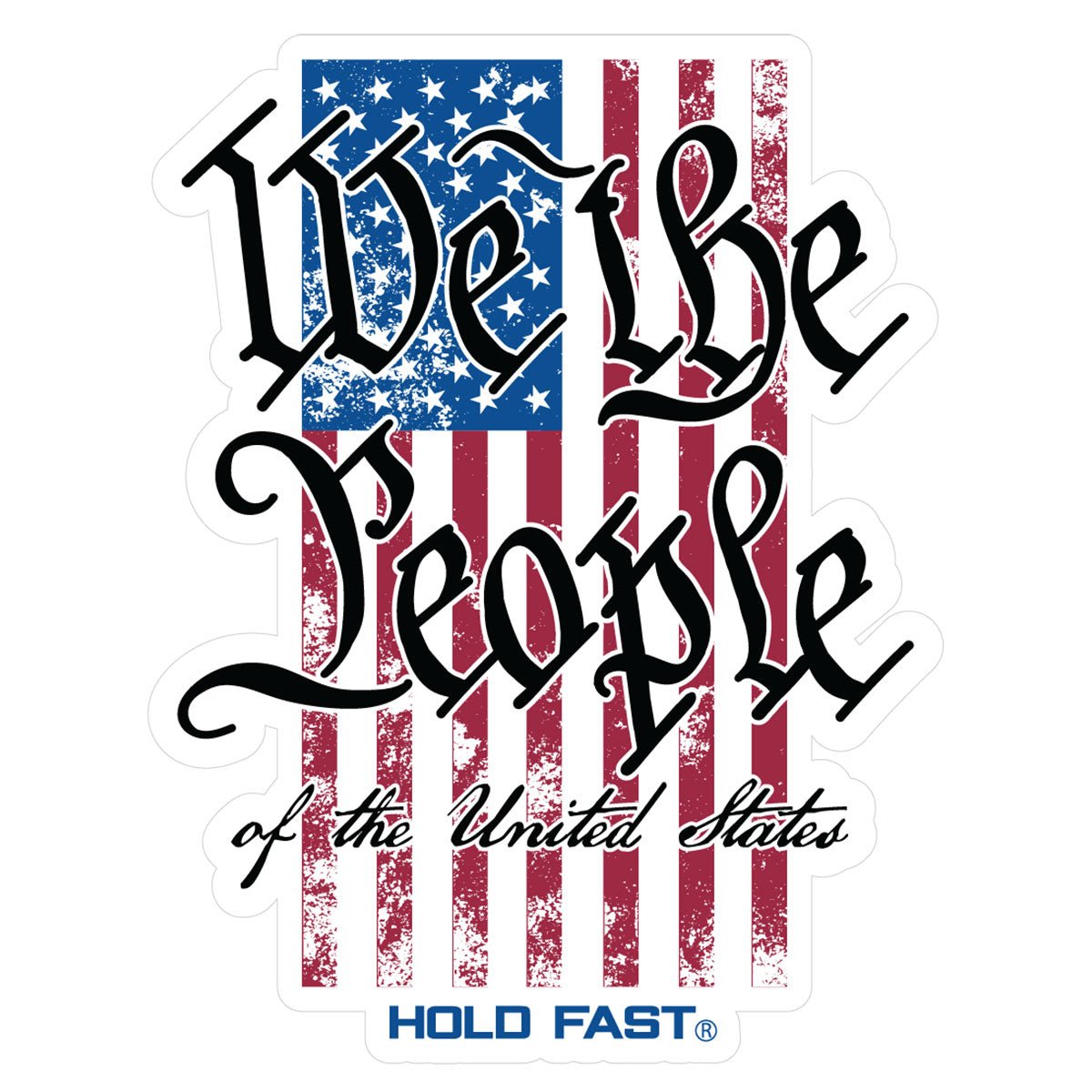 HOLD FAST We The People Flag Sticker | Stickers | 1