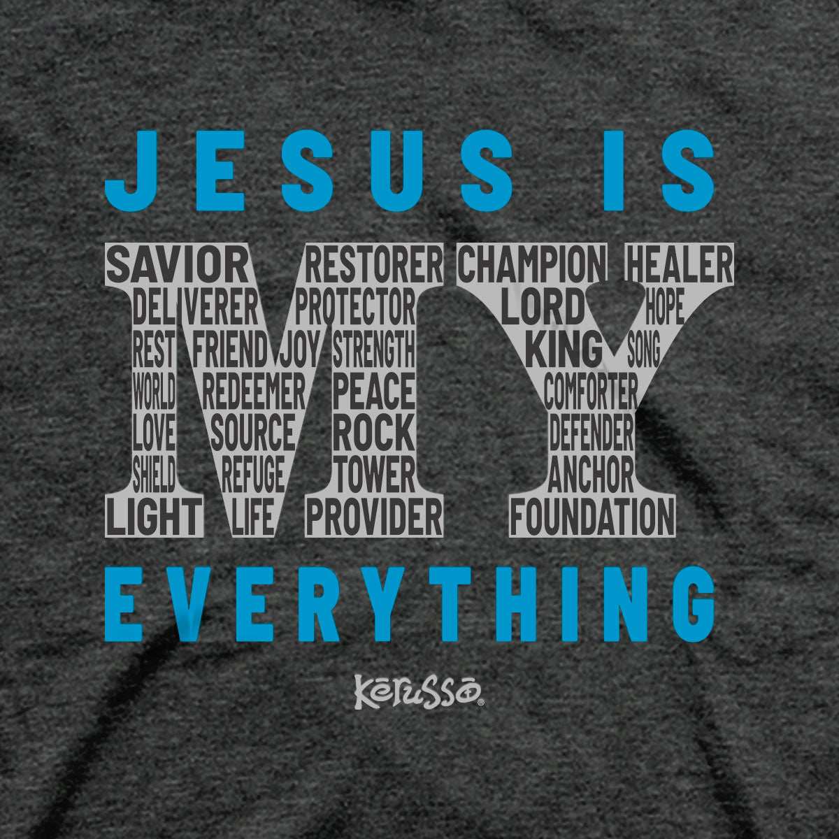 Kerusso Christian T-Shirt Jesus Is My Everything | Unisex T-Shirts | 3