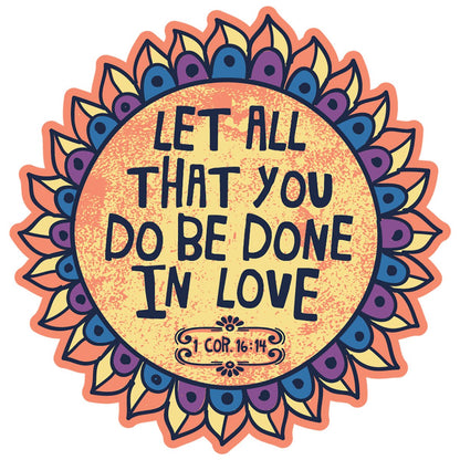 Kerusso Sticker Let All That You Do | Stickers | 2