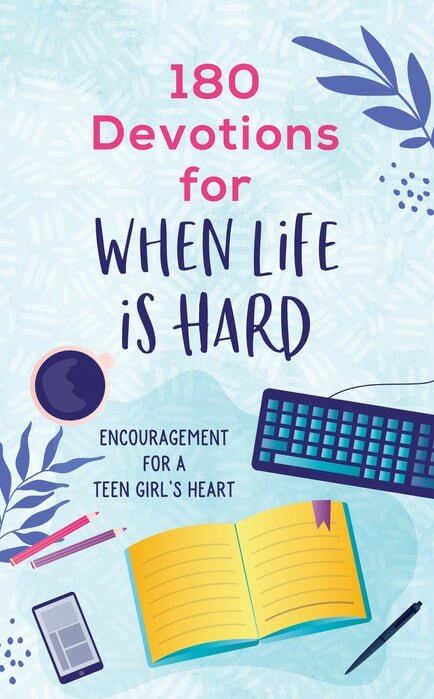 180 Devotions For When Life Is Hard for Teen Girls | 2FruitBearers
