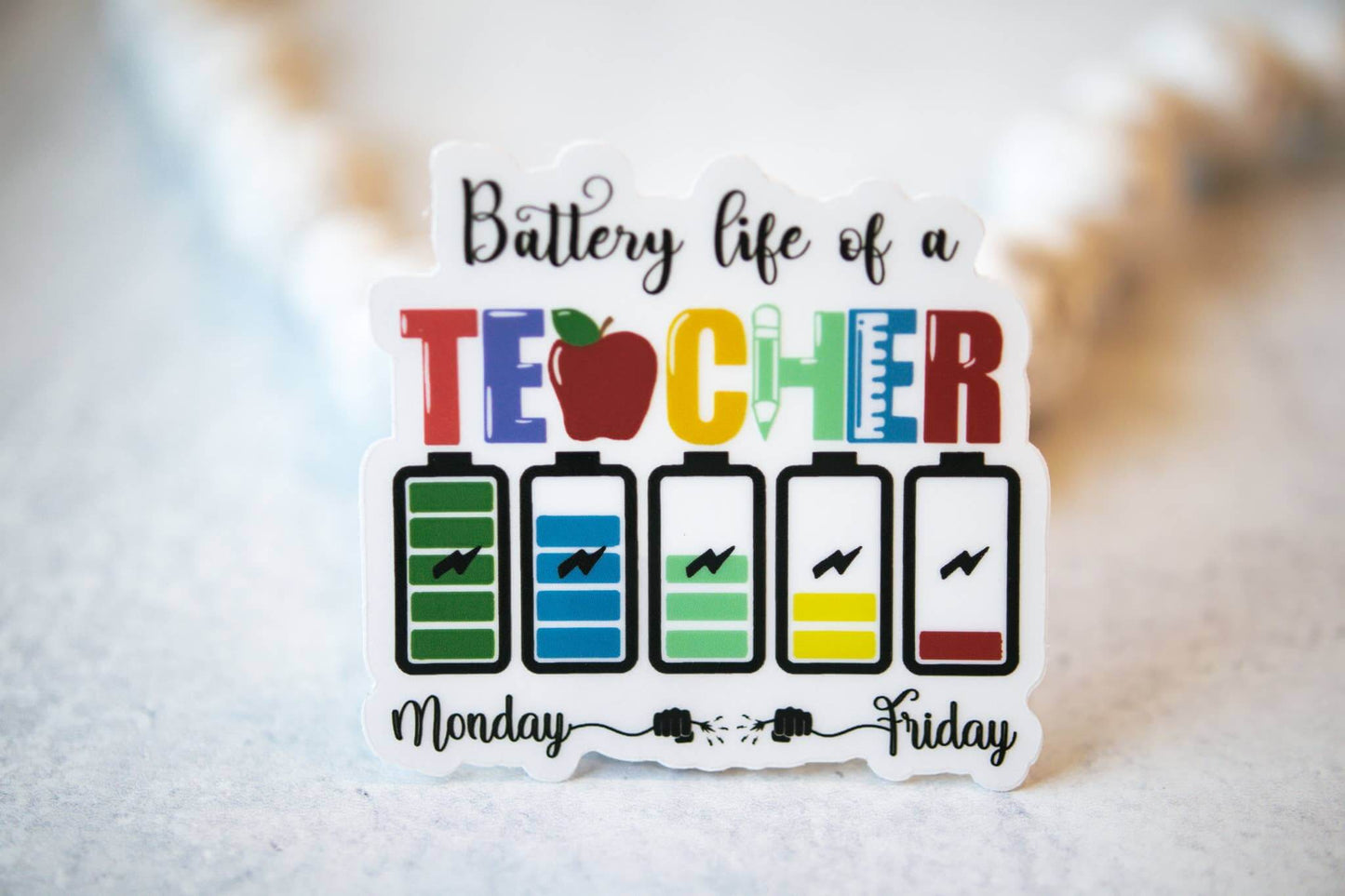 Battery Life Of A Teacher Clear Sticker, 3x3 | 2FruitBearers