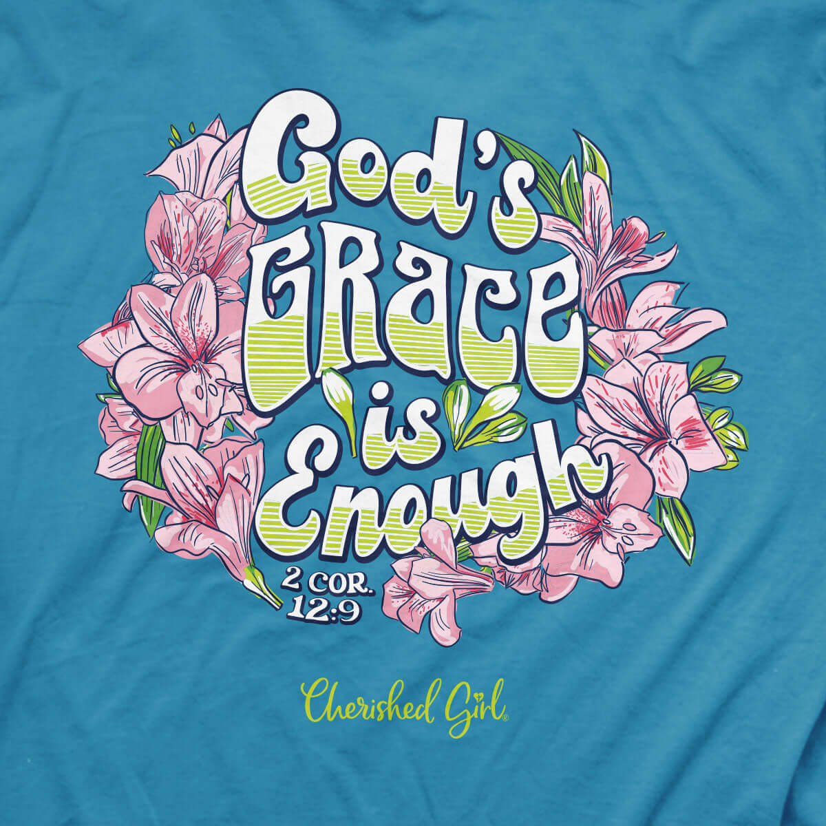Cherished Girl Womens T-Shirt Grace Enough | 2FruitBearers