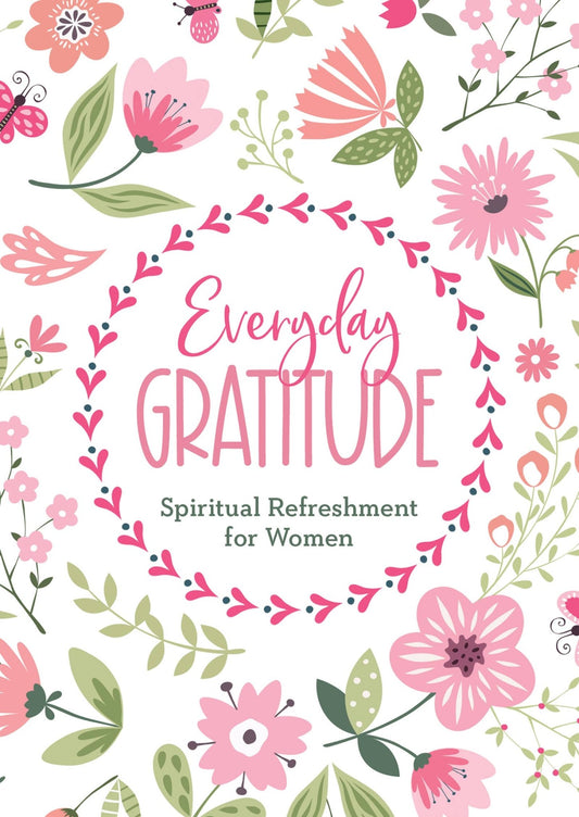 Everyday Gratitude : Spiritual Refreshment for Women | 2FruitBearers