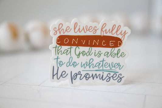 God Is Able To Do Whatever He Promises Sticker, 3x3 | 2FruitBearers
