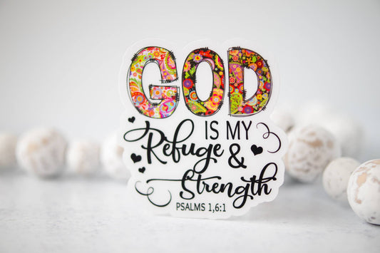 God Is MY Refuge and Strength Christian CLEAR 3'' Sticker | 2FruitBearers