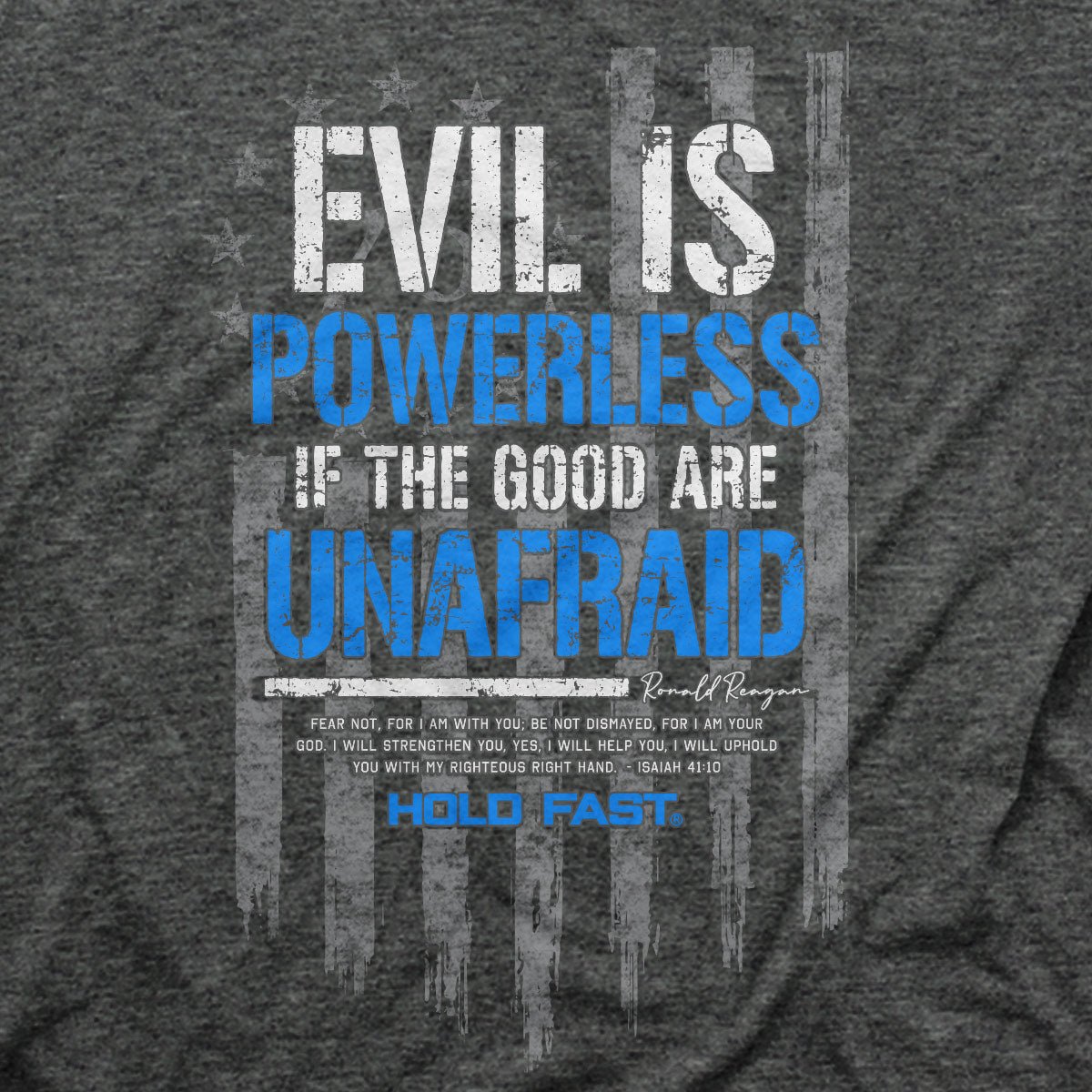 HOLD FAST Mens T-Shirt Evil Is Powerless | 2FruitBearers
