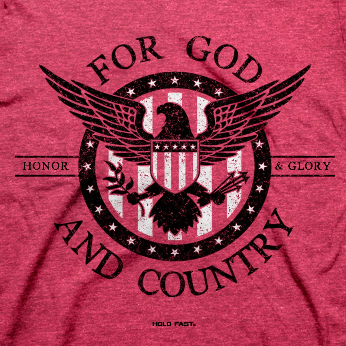 HOLD FAST Mens T-Shirt For God And Country | 2FruitBearers