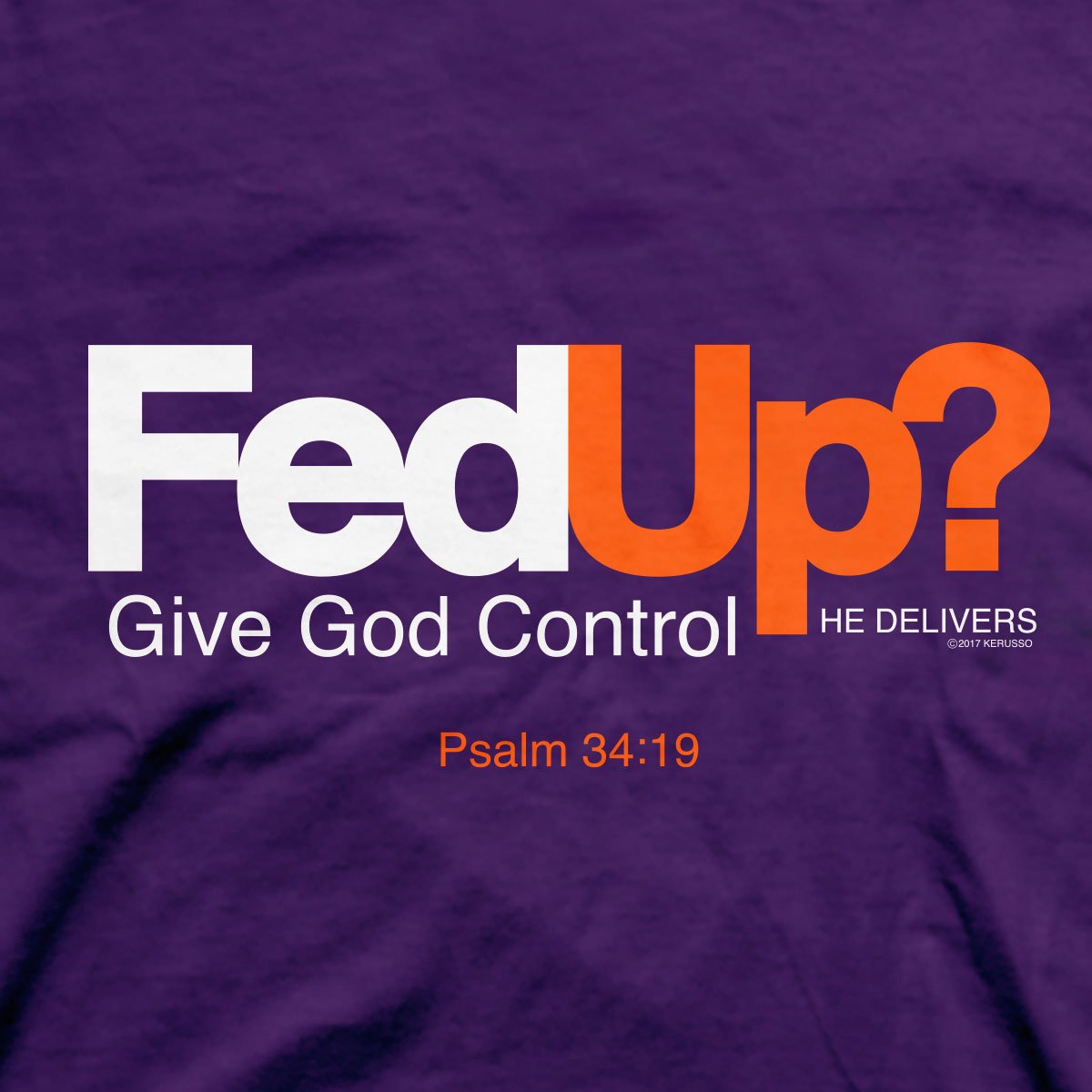 Kerusso Christian T-Shirt Fed Up? | 2FruitBearers