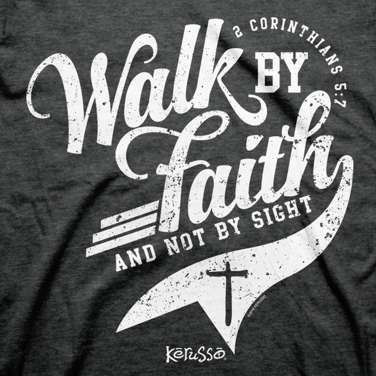 Kerusso Christian T-Shirt Walk By Faith | 2FruitBearers
