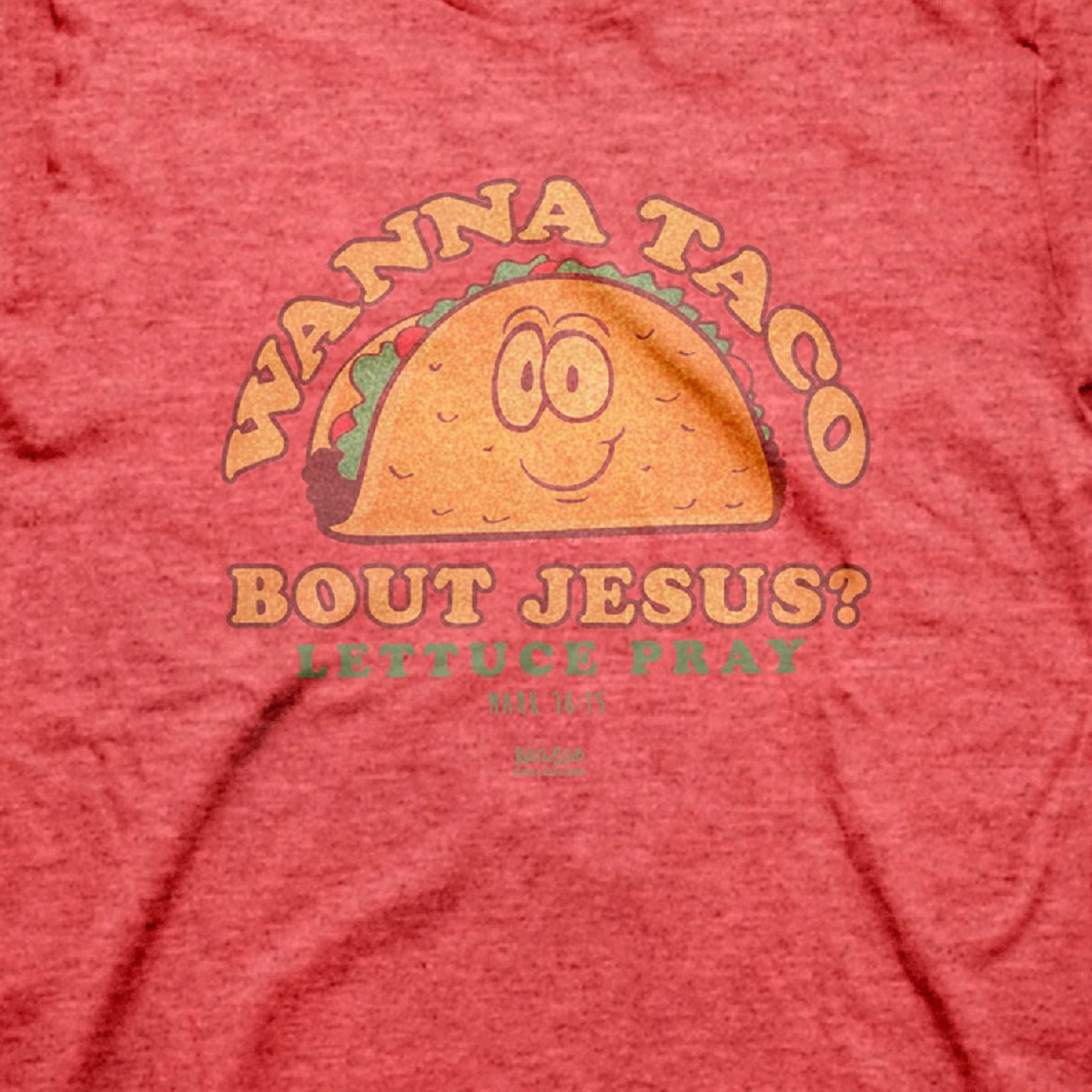 Kerusso Christian T-Shirt Wanna Taco | 2FruitBearers
