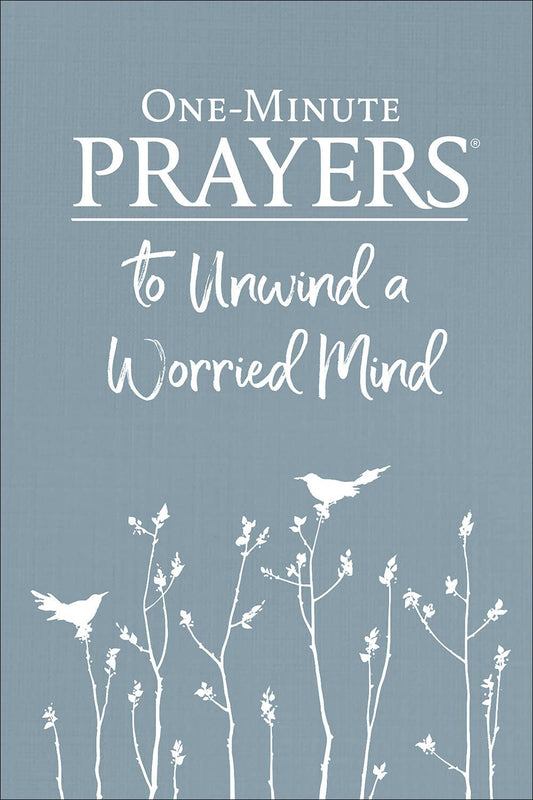 One Minute Prayers to Unwind a Worried Mind Devotional | 2FruitBearers