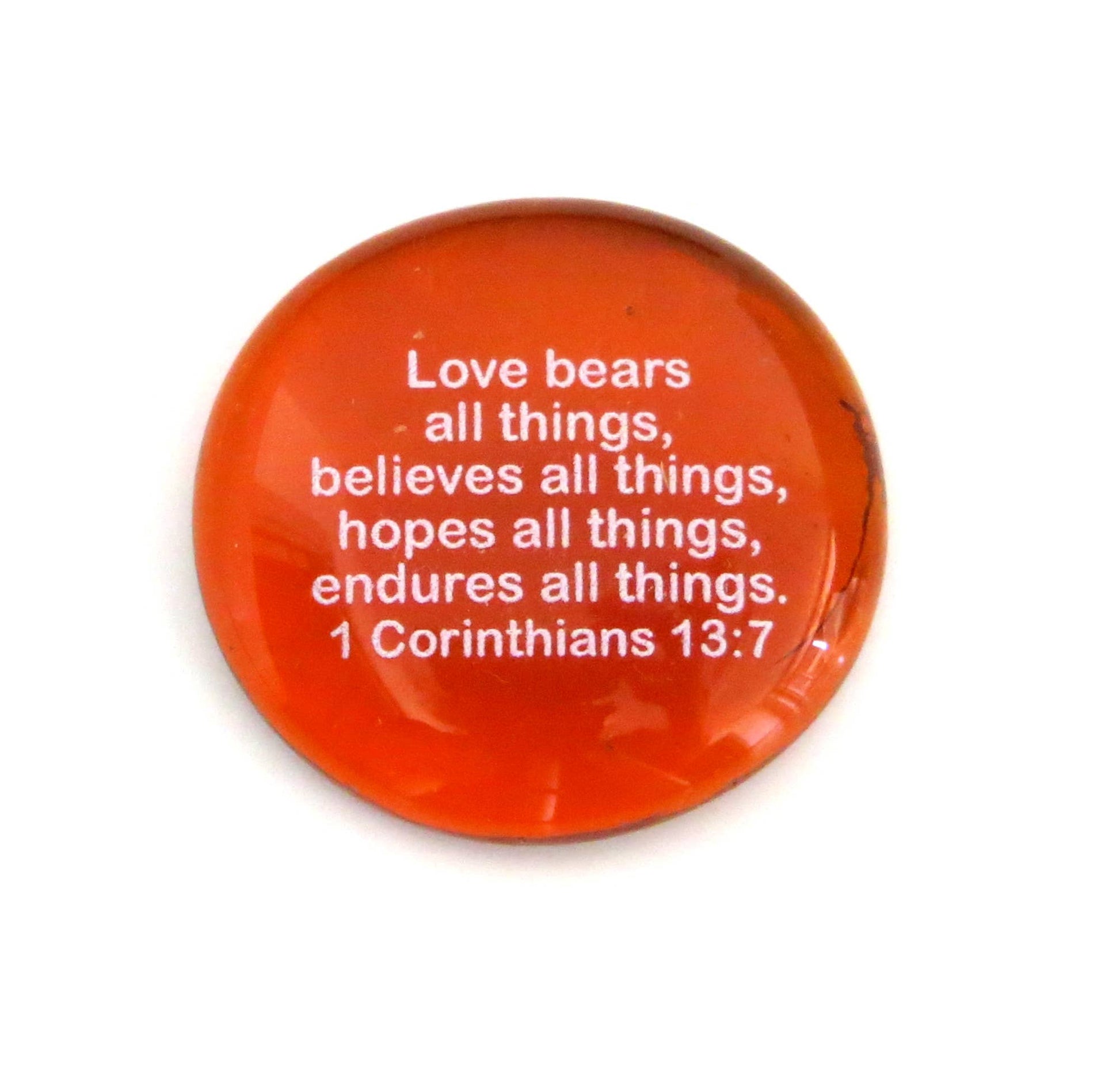 Scripture Stone: Love Bears All Things. 1 Corinthians 13:7 | 2FruitBearers