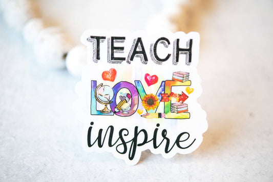 Teach Love Inspire Clear Sticker, 3x3 | 2FruitBearers