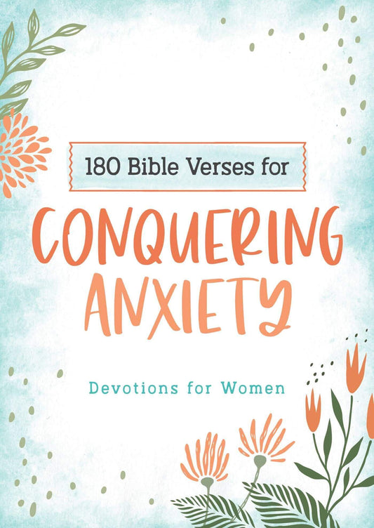 The 180 Bible Verses for Conquering Anxiety | 2FruitBearers